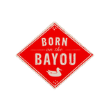 Born on the Bayou